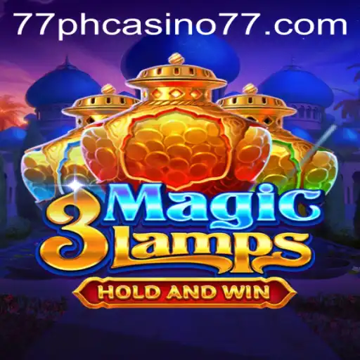 Discover the Magic of 3MagicLamps at 77PH Casino