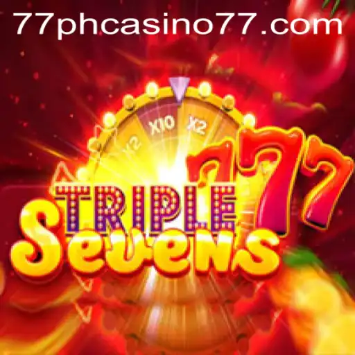 The Exciting World of 777TripleSeven and 77PH Casino