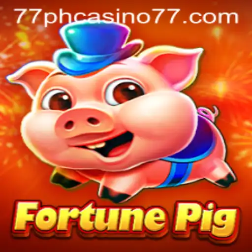 Discover the Thrilling World of FortunePig at 77PH Casino