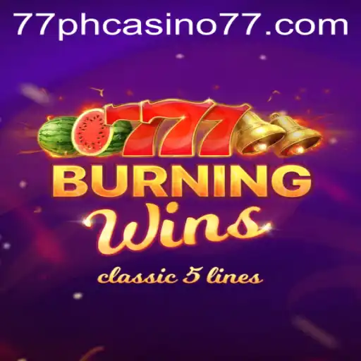 Unveiling the Casino Phenomenon: BurningWins at 77PH Casino
