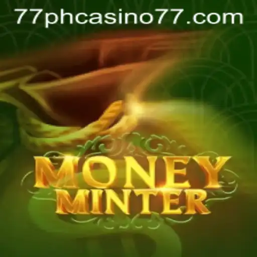 MoneyMinter: The Latest Sensation in 77PH Casino
