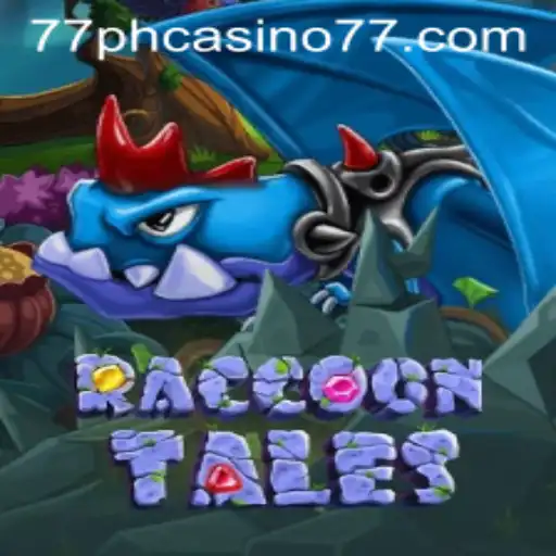 Exploring RaccoonTales: A New Adventure in 77PH Casino