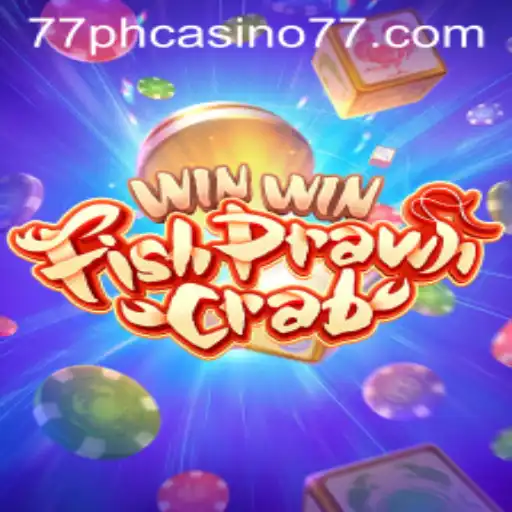 Exploring the Exciting World of WinWinFishPrawnCrab at 77PH Casino
