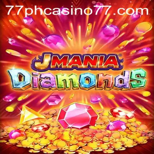 Discover the Thrills of JManiaDiamonds at 77PH Casino