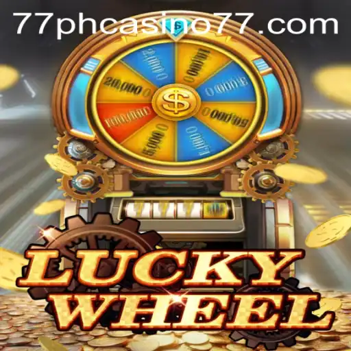 Experience the Thrill of LuckyWheel at 77PH Casino