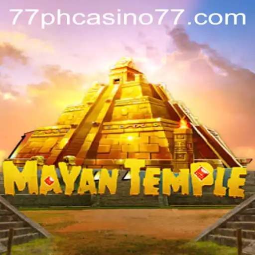 Exploring the Thrills of MayanTemple at 77PH Casino