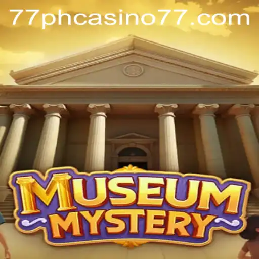 Discover the Thrilling World of MuseumMystery and the 77PH Casino Connection