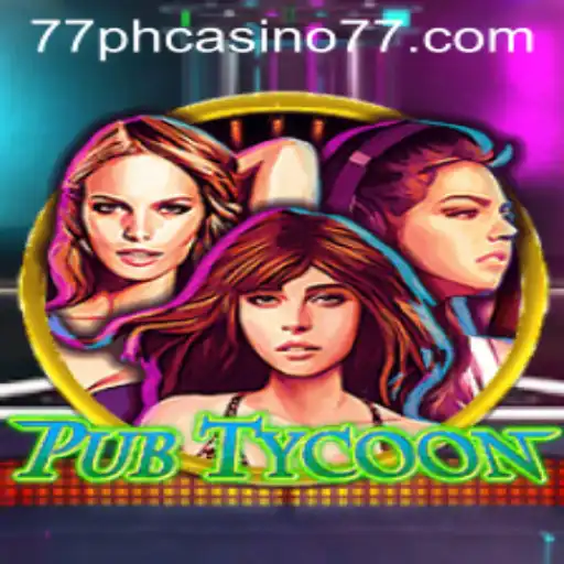 Exploring PubTycoon: The Ultimate Management Game Featuring 77PH Casino