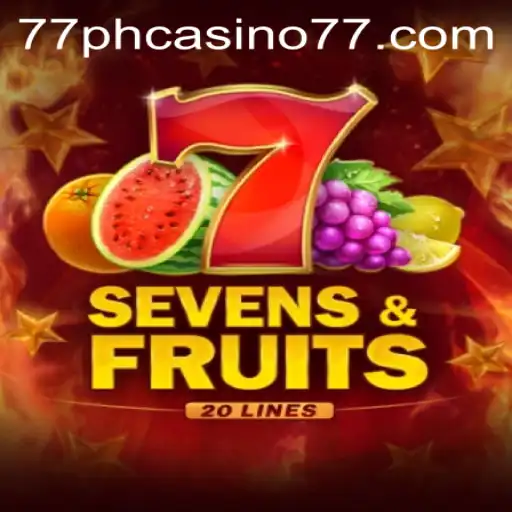 Exploring the Exciting World of SevensFruits20 at 77PH Casino
