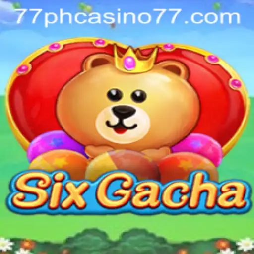 Exploring SixGacha: A Dive into the Dynamic World of 77PH Casino
