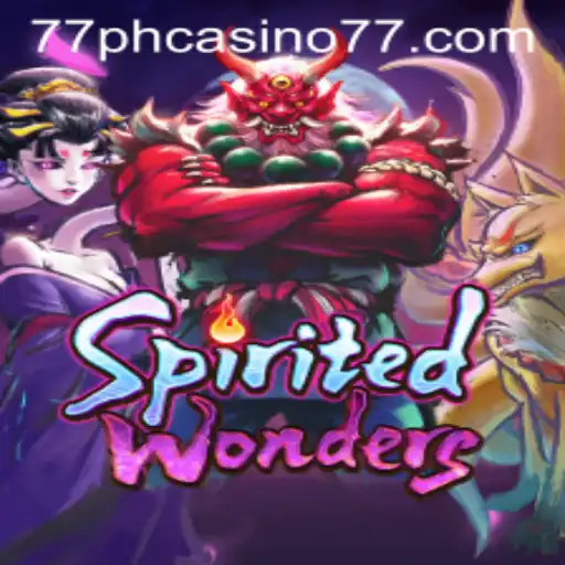 SpiritedWonders: A Thrilling Adventure in 77PH Casino