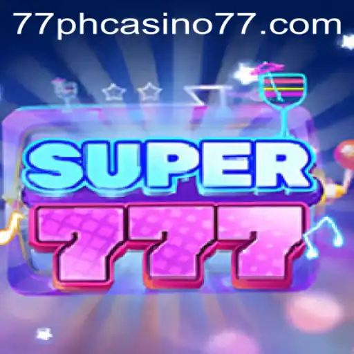 Exploring the Thrills of Super777 at 77PH Casino
