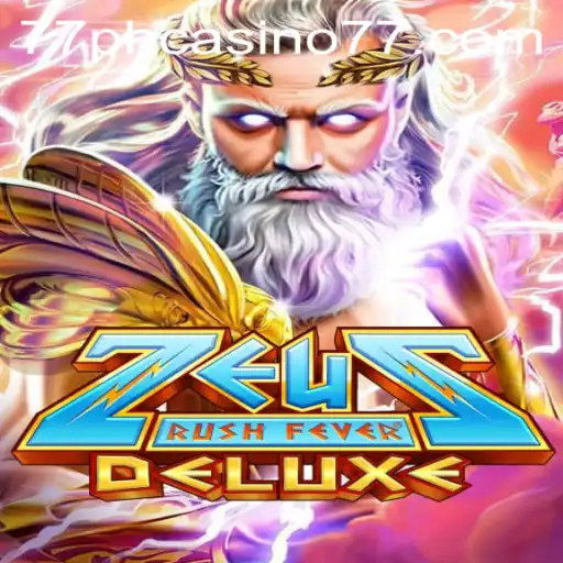 Experience the Thrills of ZeusRushFeverDeluxe at 77PH Casino